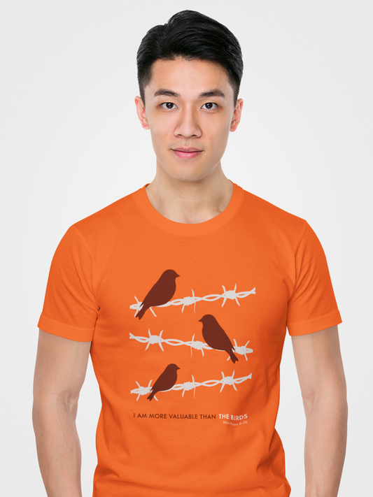 Orange "I am more valuable than the birds" unisex christian t-shirt