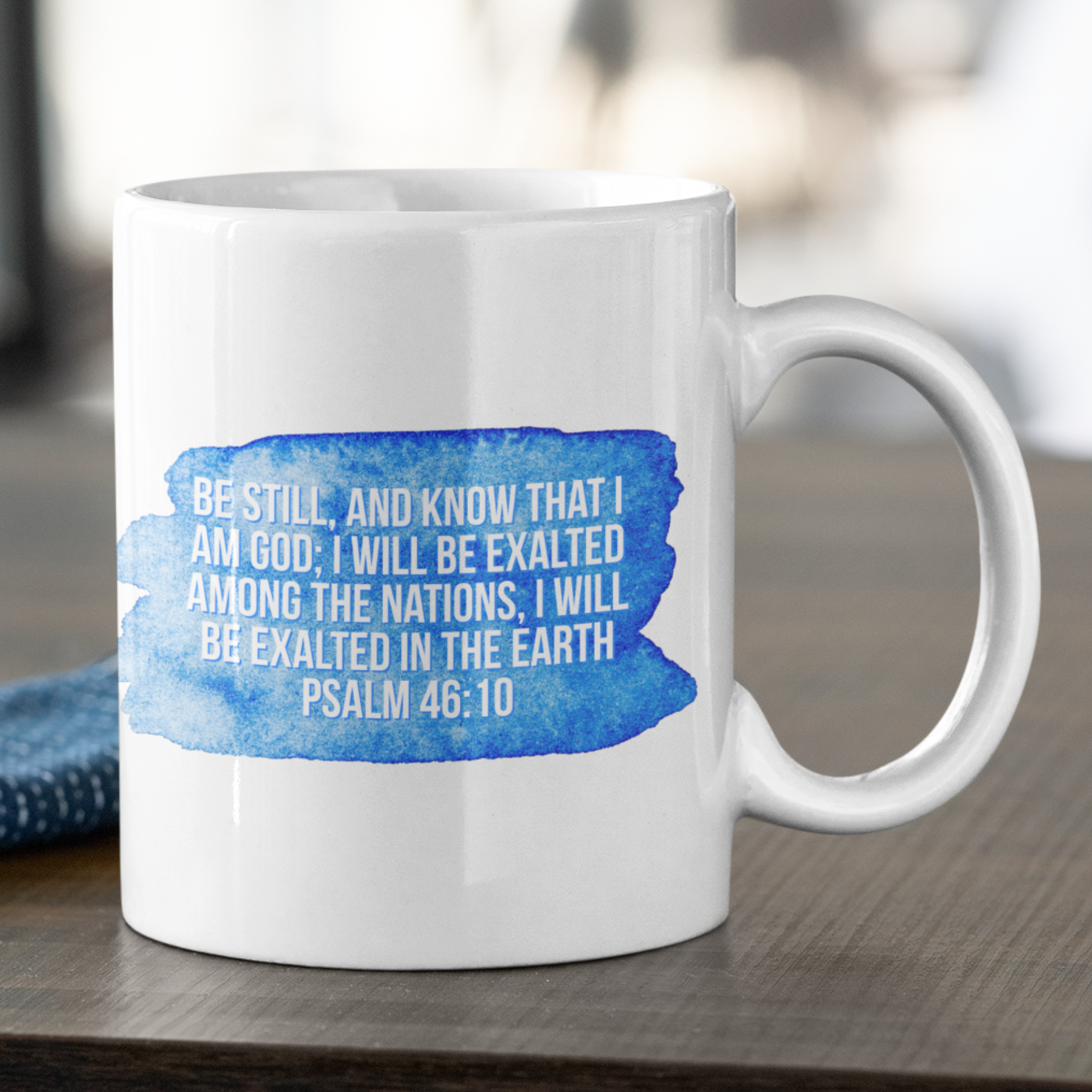 "Be still and know that I am God" - Christian Coffee Mug