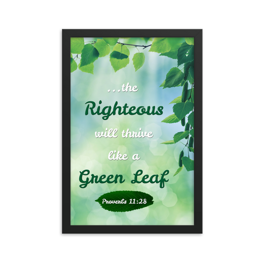 Righteous will thrive like a Green Leaf - Framed Poster (12 X 18 inches)
