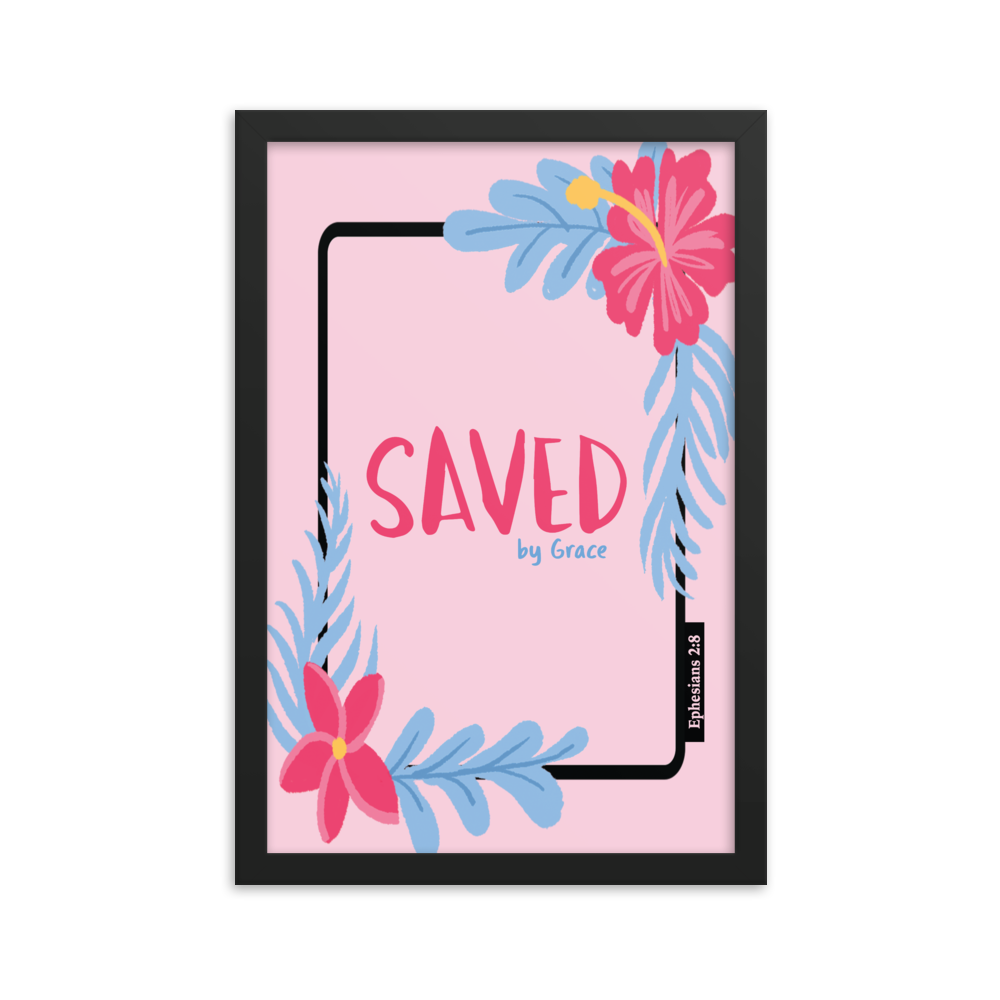 "Saved by Grace"- Frame (12 X 18 inches)