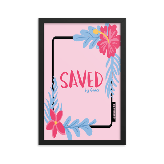 "Saved by Grace"- Frame (12 X 18 inches)