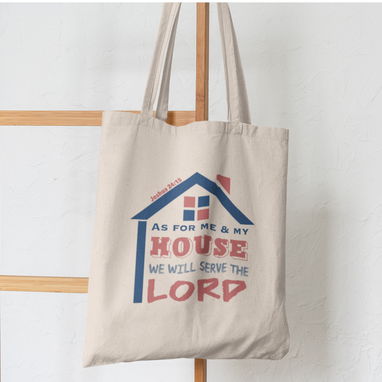 "As for Me and My house We will serve the Lord" Tote Bag
