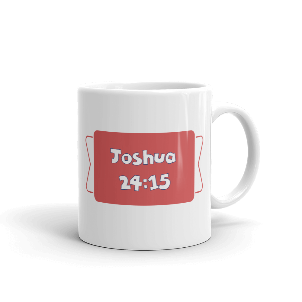 "As for Me and My house We will serve the Lord" - Christian Coffee Mug