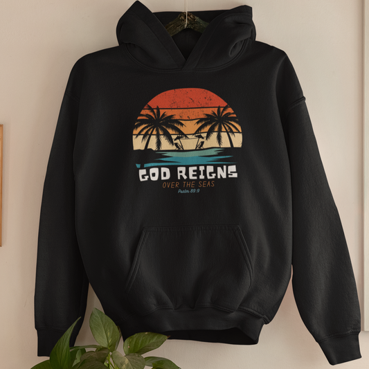 "God Reigns Over the Seas" unisex Christian hooded sweatshirt