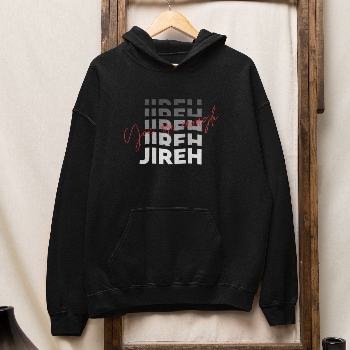 "Jireh, You Are Enough" unisex Christian hooded sweatshirt