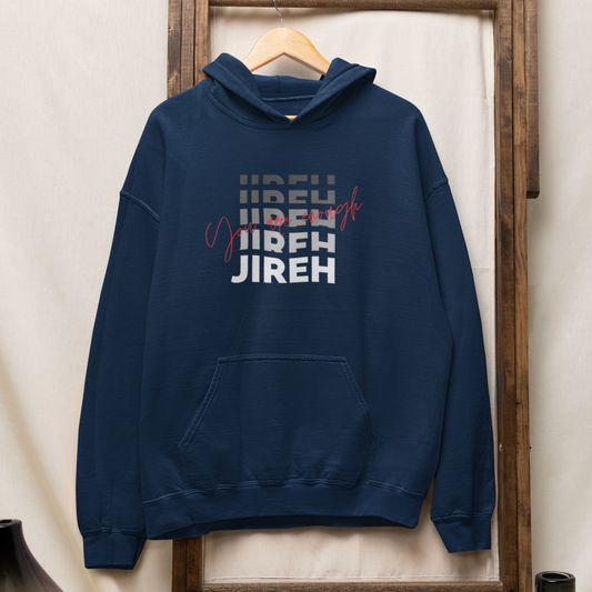 "Jireh, You Are Enough" unisex Christian hooded sweatshirt