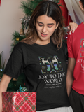 "Joy to the World, the Lord is Come" women's christmas t-shirt