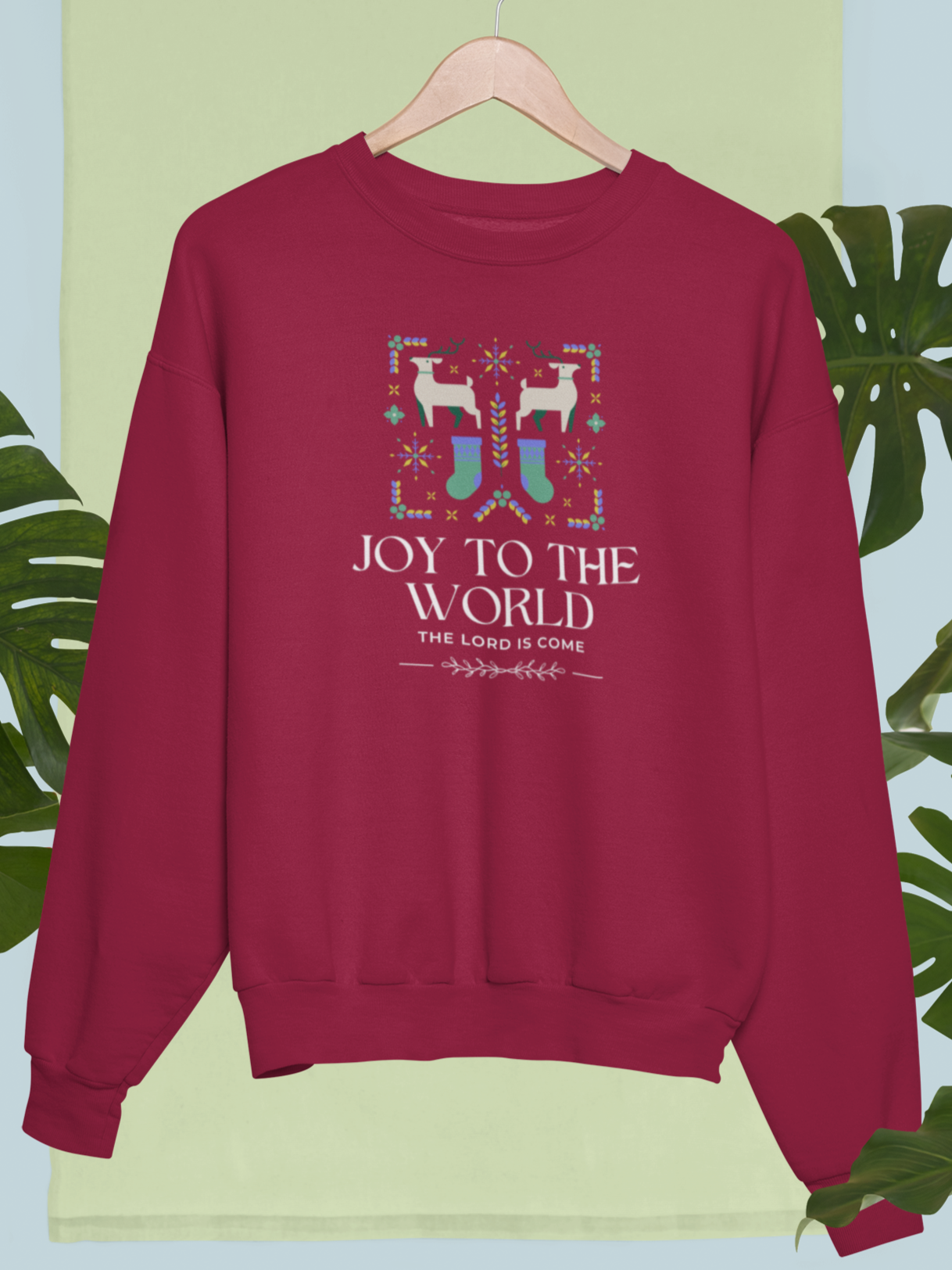 "Joy to the World, the Lord is Come" unisex christmas sweatshirt