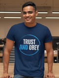 "Trust and Obey" unisex christian t-shirt