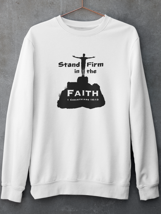 "Stand Firm in the Faith" christian Unisex Crewneck Sweatshirt