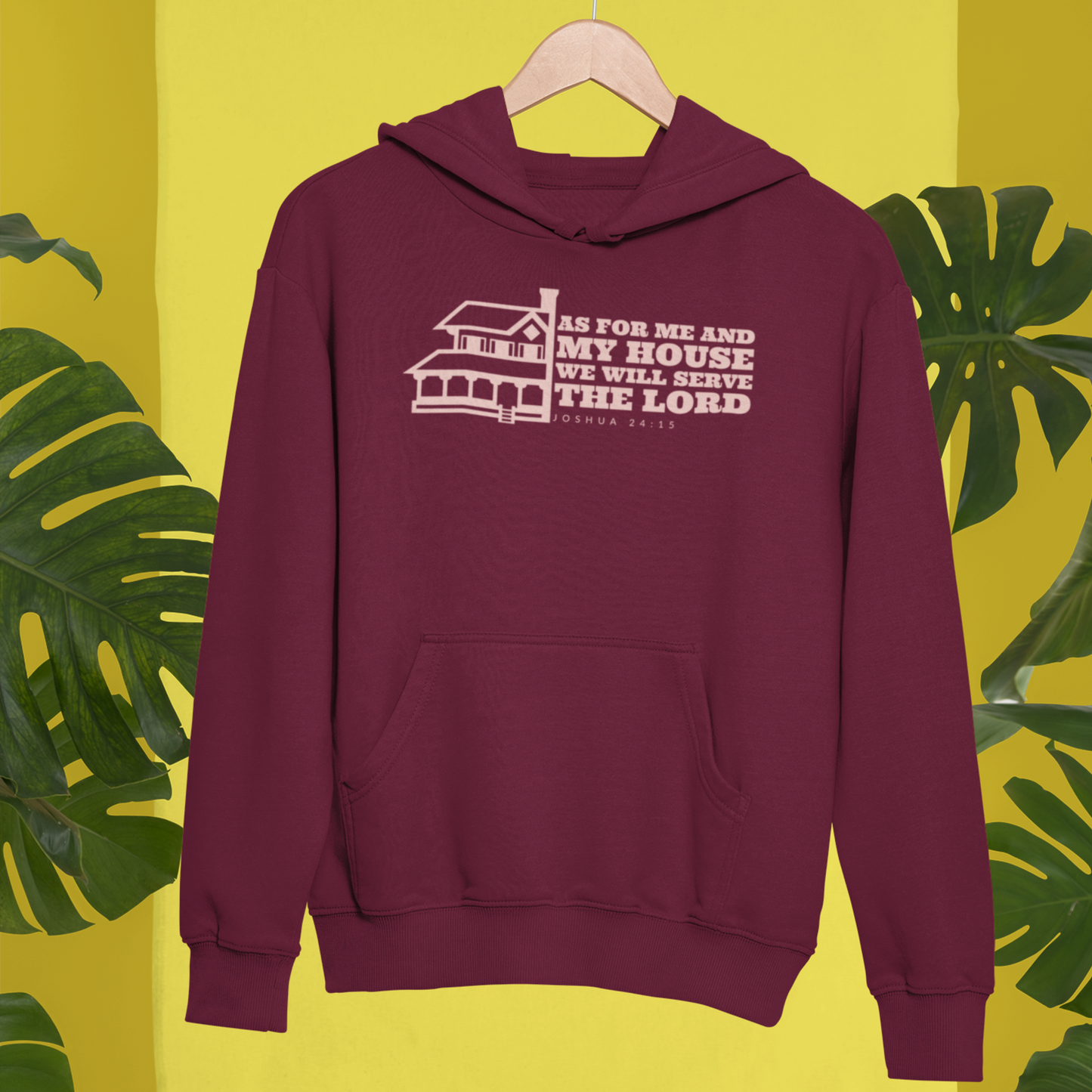 Maroon "As for Me and My house We will serve the Lord" unisex christian hooded sweatshirt