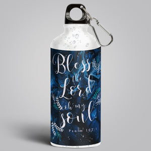 "Bless the Lord oh my soul" Aluminium Water Bottle