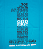 Turquoise Blue “God First” unisex Christian t-shirt
