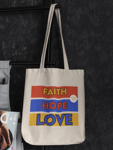"Faith Hope Love - 1 Cor 13:13" Tote Bag