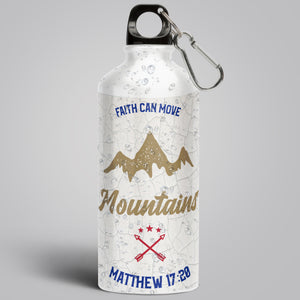"Faith can move mountains" Aluminium Water Bottle