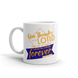 "Give Thanks to the Lord" - Christian Coffee Mug