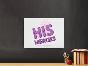 "His mercies are new every morning" - Canvas Wall Decor