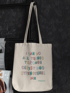 "I can do all things through Christ" Colour Text Edition Tote Bag