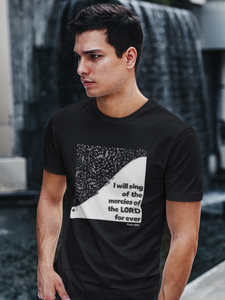 Black "I will sing of the mercies of the LORD forever" unisex christian t-shirt