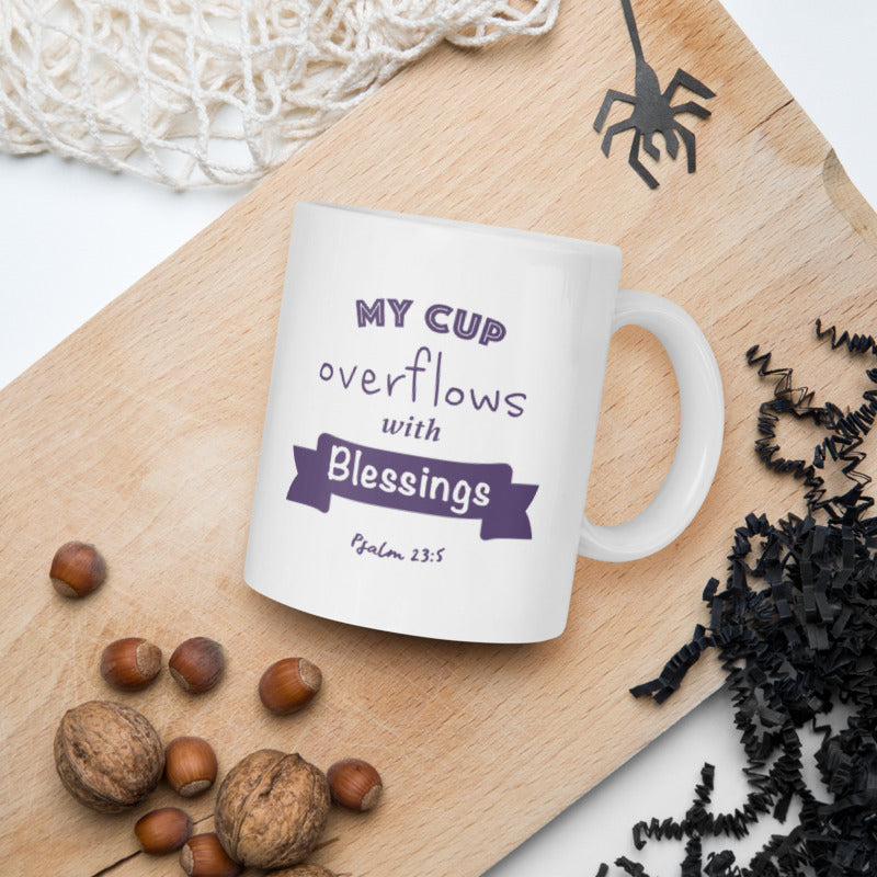 My cup overflows with Blessings - Christian Coffee Mug