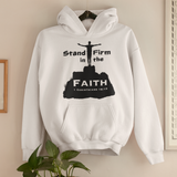 White "Stand Firm in the Faith" christian unisex hooded sweatshirt