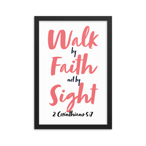 "Walk by Faith not by Sight" - Frame (12 X 18 inches)