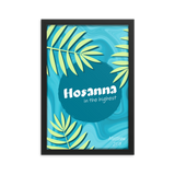 "Hosanna in the highest" - Christian Frame (11.7 X 16.5 inches)