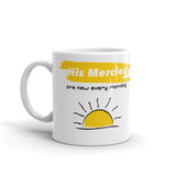His Mercies are new every morning - Christian Coffee Mug