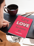 "Let everything you do be done in Love" Premium Wiro Bound Christian Notebook (A5)