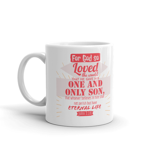 "John 3:16 - For God so loved the world" - Christian Coffee Mug