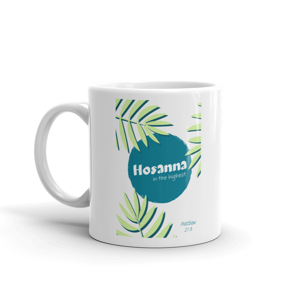 "Hosanna in the highest" - Christian Coffee Mug