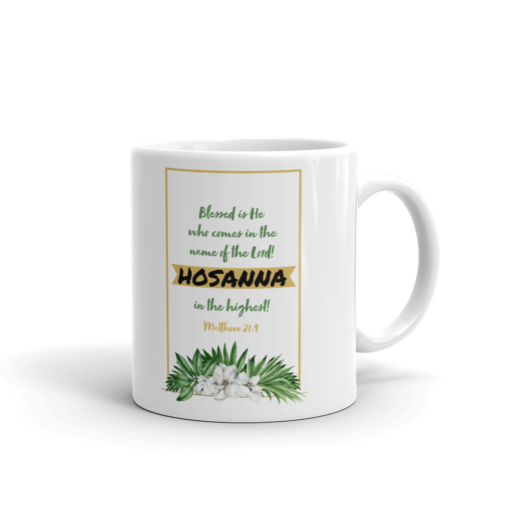 "Hosanna in the highest" - Christian Coffee Mug